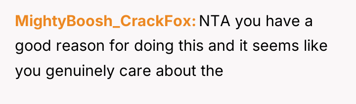 MightyBoosh_CrackFox NTA you have a good reason for doing this...