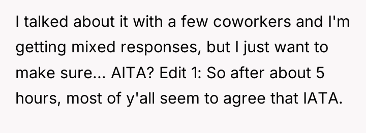 I talked about it with a few coworkers and I'm...