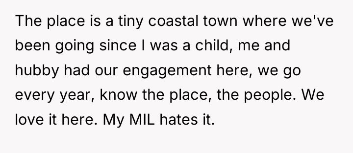 The place is a tiny coastal town where we've been...