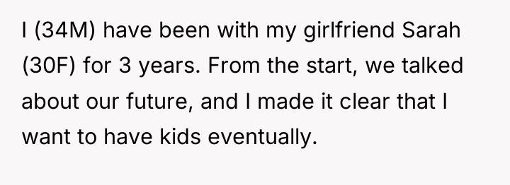 I (34M) have been with my girlfriend Sarah (30F) for...