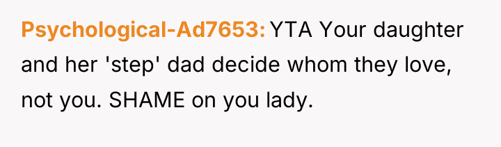 Psychological-Ad7653 YTA Your daughter and her 'step' dad decide whom...