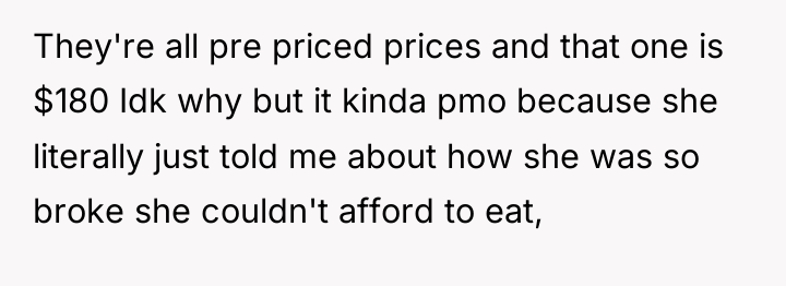They're all pre priced prices and that one is $180...