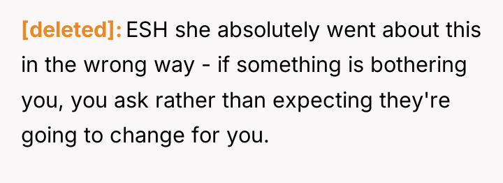 [deleted] ESH she absolutely went about this in the wrong...