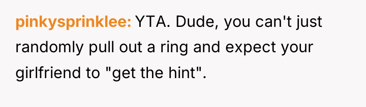 pinkysprinklee YTA. Dude, you can't just randomly pull out a...