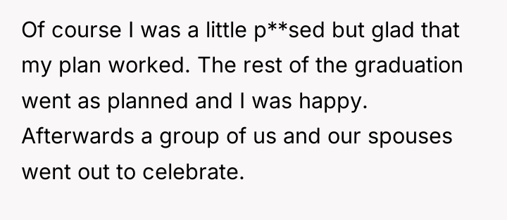 Of course I was a little p**sed but glad that...