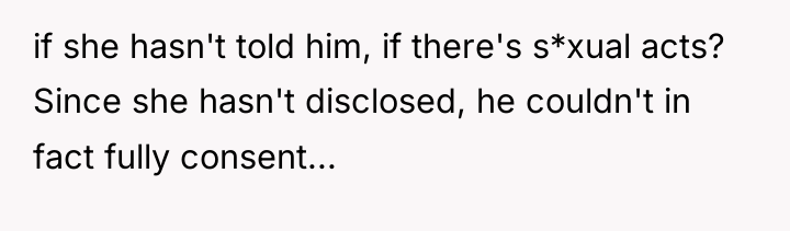 if she hasn't told him, if there's s*xual acts? Since...