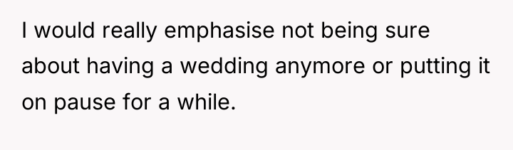 I would really emphasise not being sure about having a...