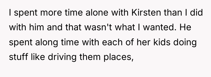 I spent more time alone with Kirsten than I did...