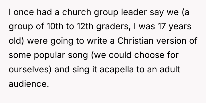 I once had a church group leader say we (a...