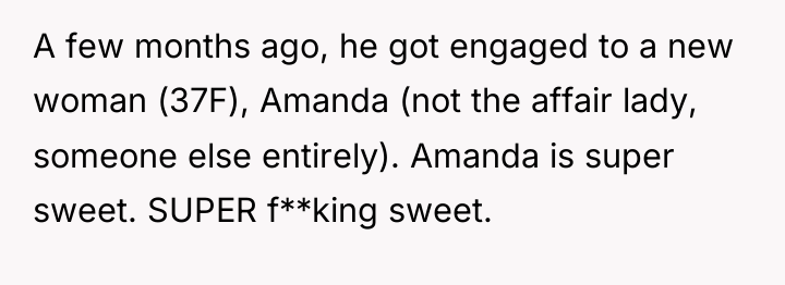 A few months ago, he got engaged to a new...