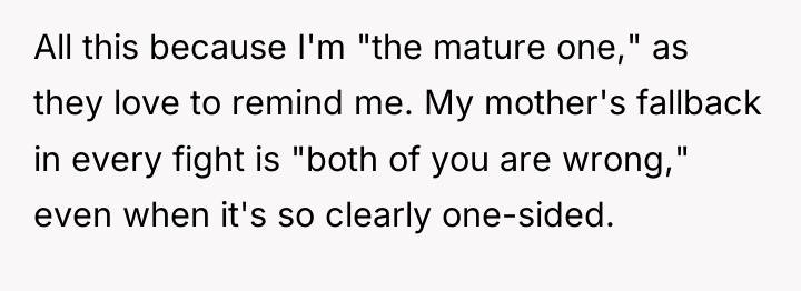 All this because I'm "the mature one," as they love...
