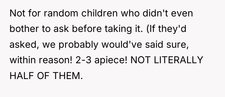 Not for random children who didn't even bother to ask...