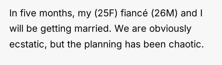 In five months, my (25F) fiancé (26M) and I will...