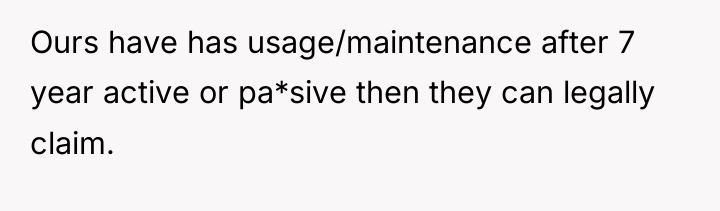 Ours have has usage/maintenance after 7 year active or pa*sive...