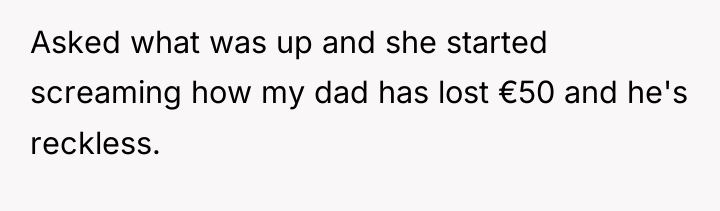 Asked what was up and she started screaming how my...