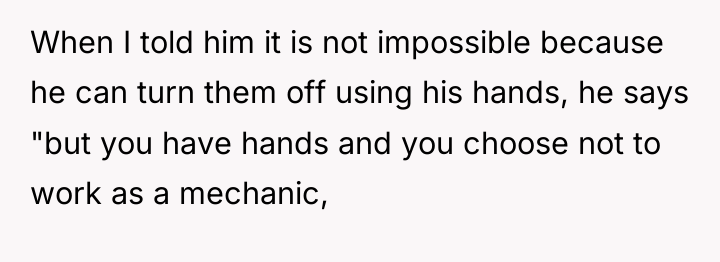 When I told him it is not impossible because he...