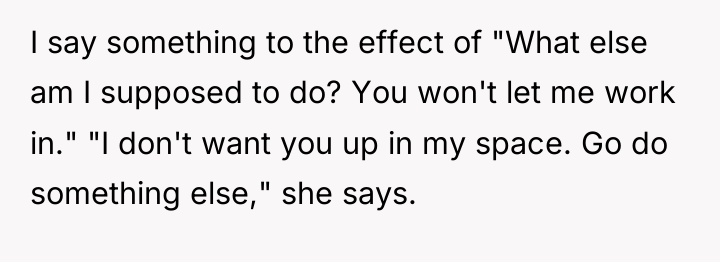 I say something to the effect of "What else am...