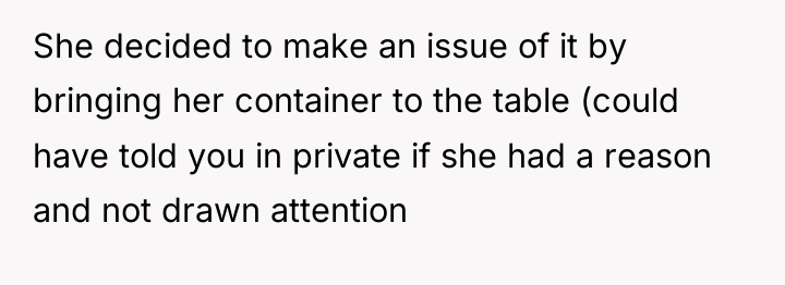 She decided to make an issue of it by bringing...