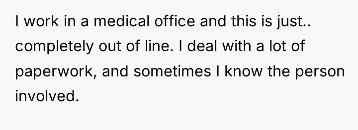 I work in a medical office and this is just.....