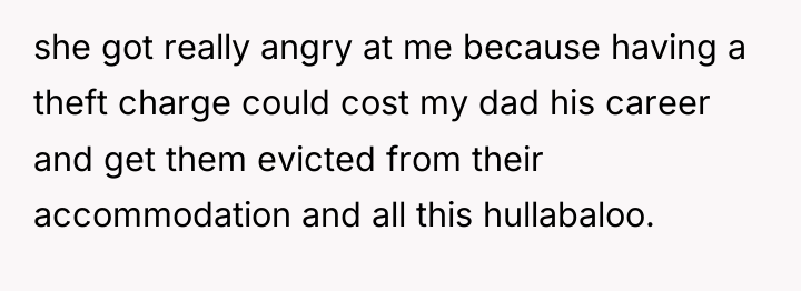 she got really angry at me because having a theft...