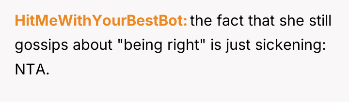 HitMeWithYourBestBot the fact that she still gossips about "being right"...