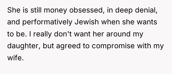 She is still money obsessed, in deep denial, and performatively...