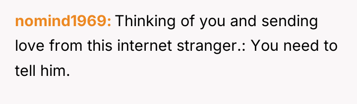 nomind1969 Thinking of you and sending love from this internet...