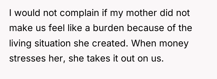 I would not complain if my mother did not make...