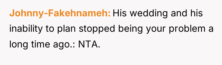 Johnny-Fakehnameh His wedding and his inability to plan stopped being...