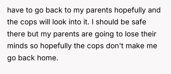 have to go back to my parents hopefully and the...