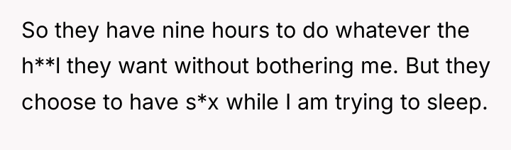 So they have nine hours to do whatever the h**l...