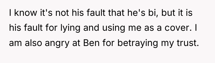 I know it's not his fault that he's bi, but...