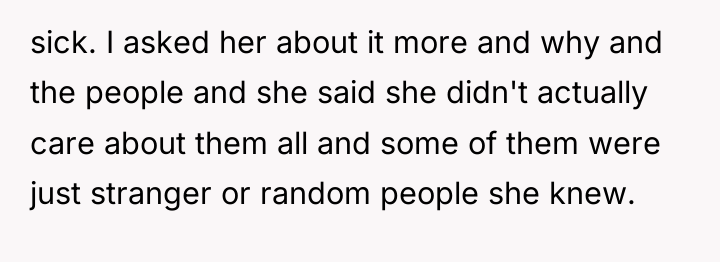 sick. I asked her about it more and why and...