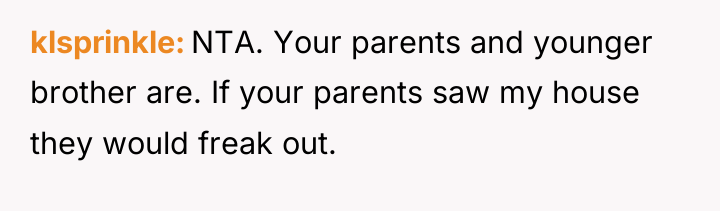 klsprinkle NTA. Your parents and younger brother are. If your...