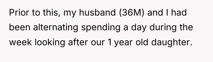 Prior to this, my husband (36M) and I had been...