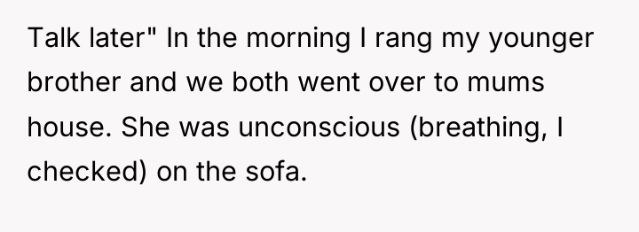 Talk later" In the morning I rang my younger brother...