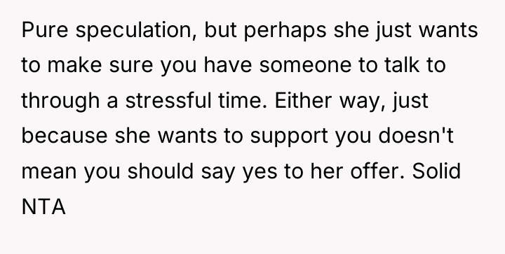 Pure speculation, but perhaps she just wants to make sure...