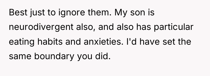 Best just to ignore them. My son is neurodivergent also,...