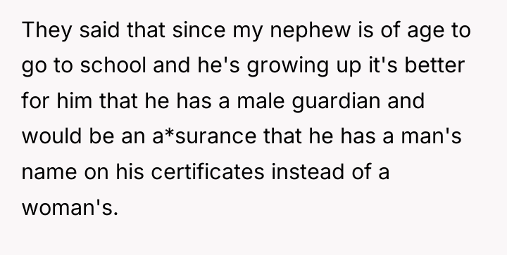 They said that since my nephew is of age to...