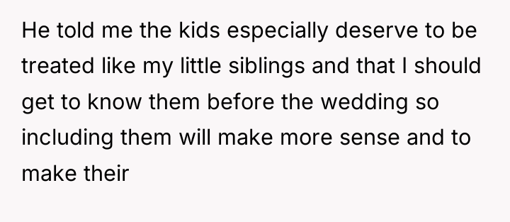 He told me the kids especially deserve to be treated...