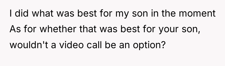 I did what was best for my son in the...