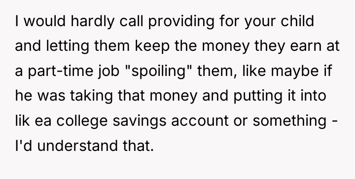 I would hardly call providing for your child and letting...