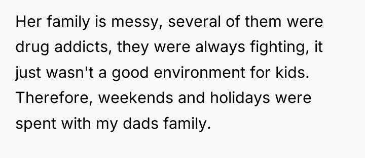 Her family is messy, several of them were drug addicts,...