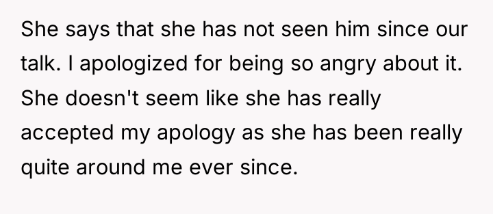 She says that she has not seen him since our...