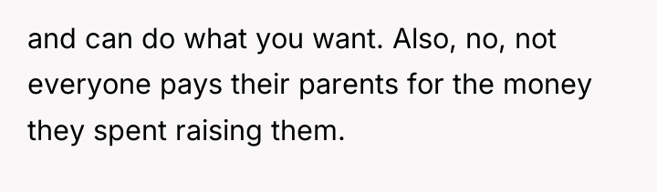 and can do what you want. Also, no, not everyone...