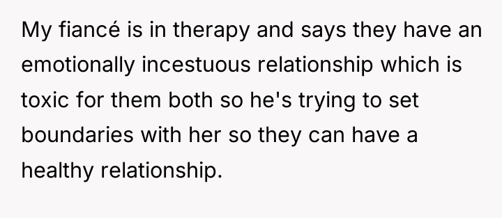 My fiancé is in therapy and says they have an...