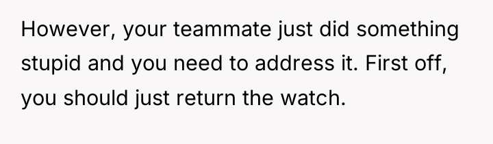 However, your teammate just did something stupid and you need...