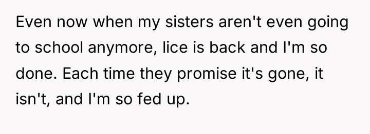 Even now when my sisters aren't even going to school...