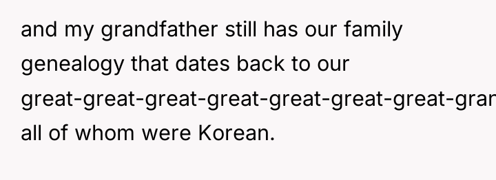 and my grandfather still has our family genealogy that dates...