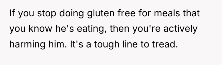 If you stop doing gluten free for meals that you...